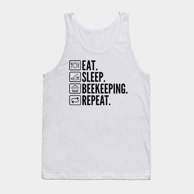 Eat Sleep Beekeeping Repeat - Funny Beekeeper Tank Top by HaroonMHQ